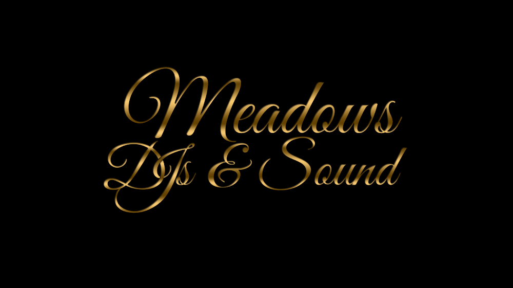 Meadows Dj’s & Sound